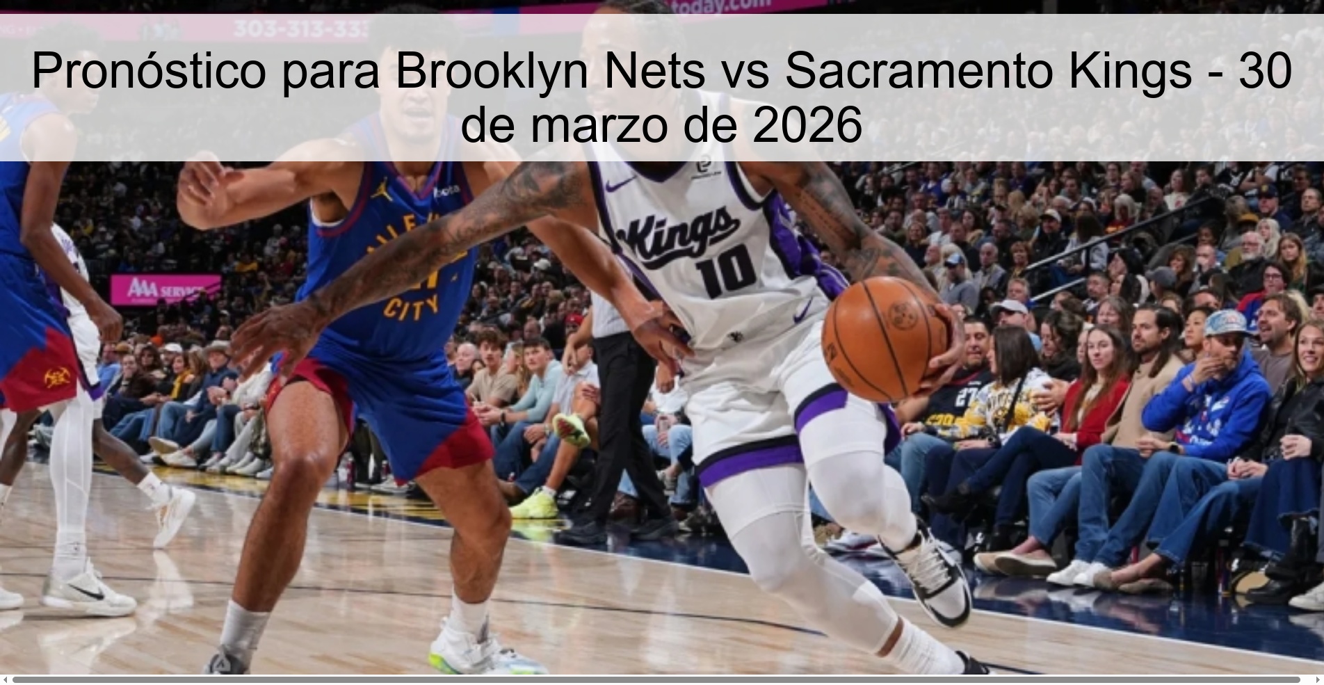 Pronóstico para Brooklyn Nets vs Sacramento Kings - 30 de marzo de 2026