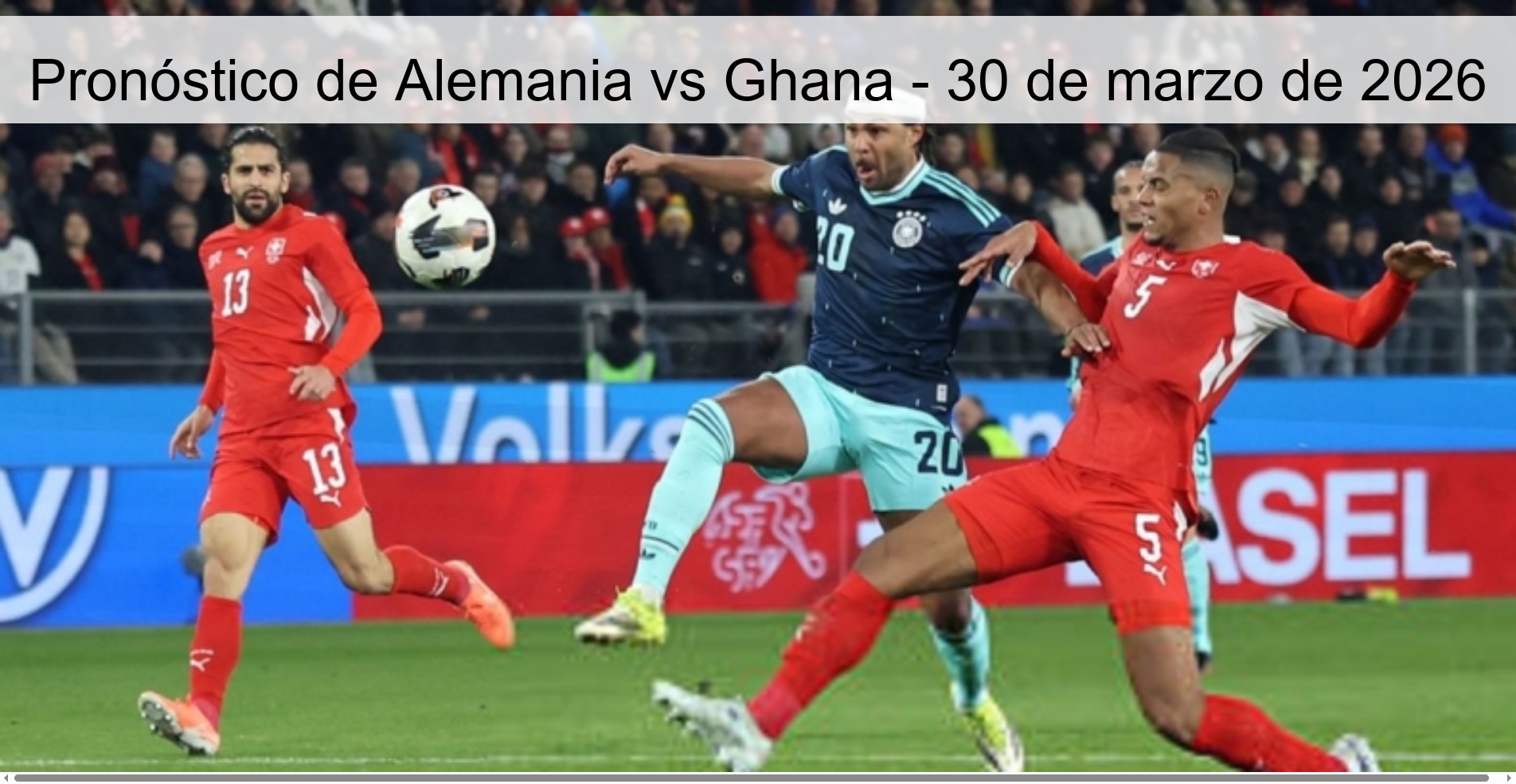 Pronóstico de Alemania vs Ghana - 30 de marzo de 2026