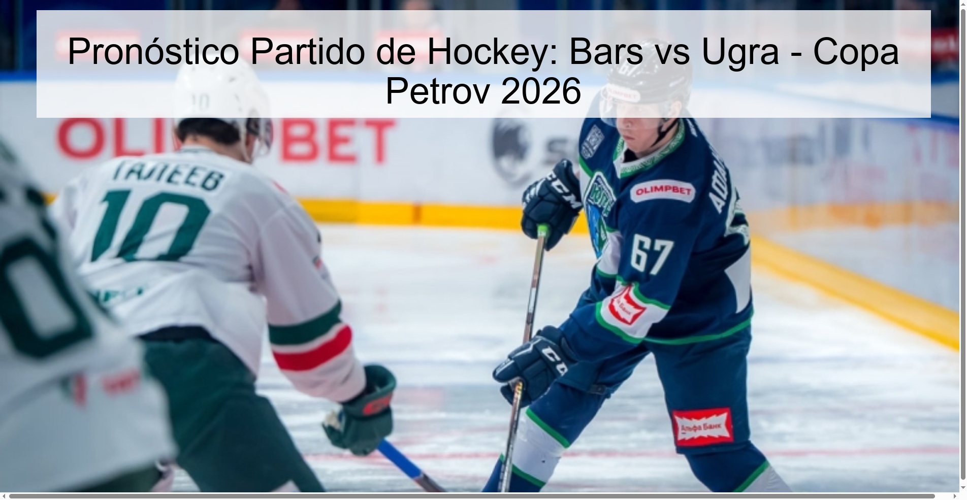 Pronóstico Partido de Hockey: Bars vs Ugra - Copa Petrov 2026