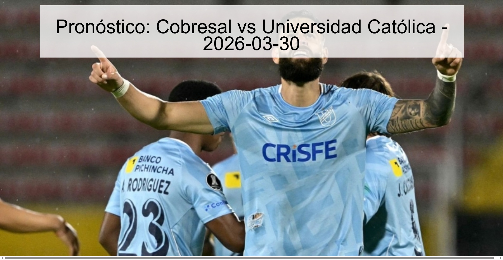 Pronóstico: Cobresal vs Universidad Católica - 2026-03-30