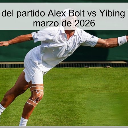 Pronóstico del partido Alex Bolt vs Yibing Wu – 31 de marzo de 2026