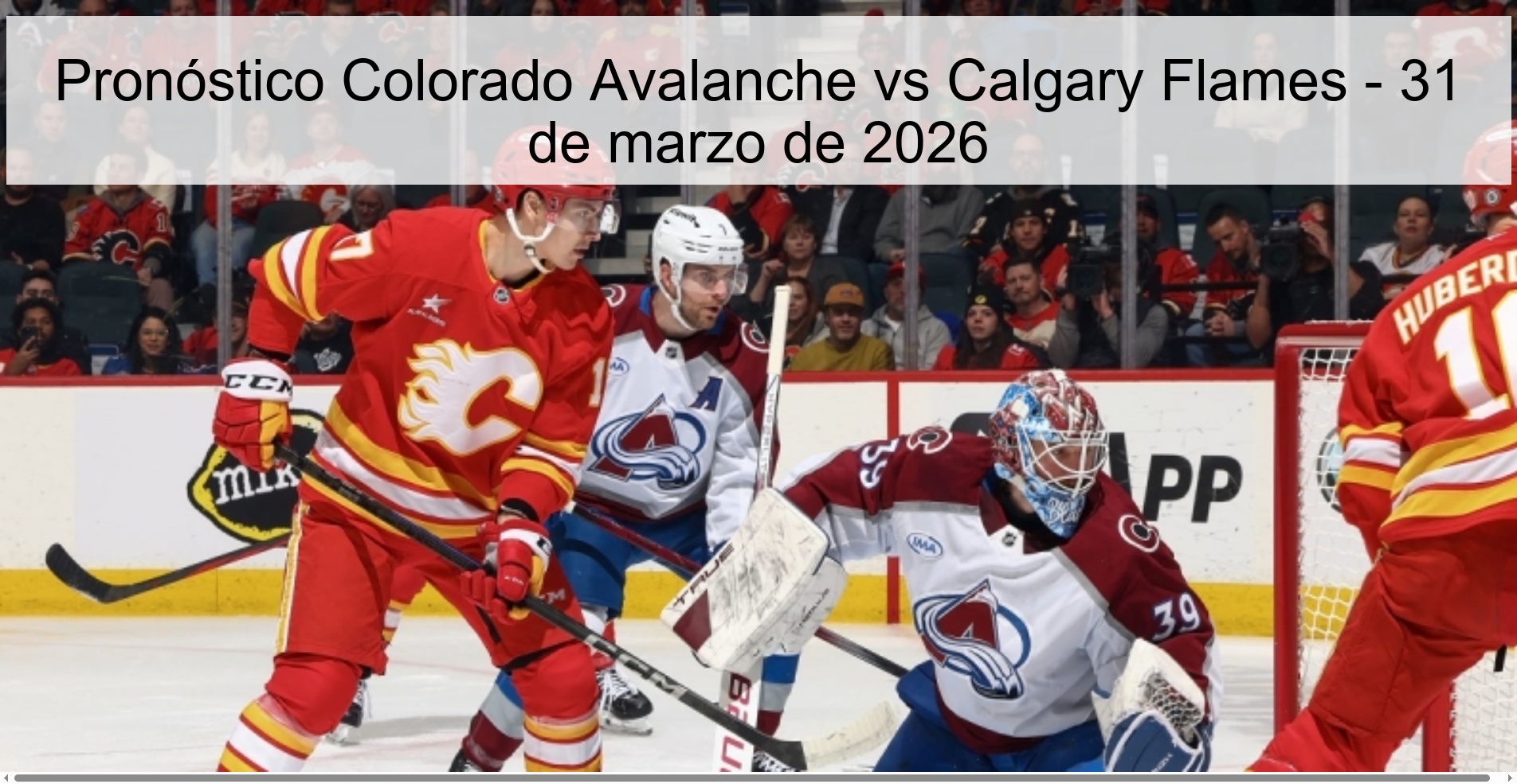Pronóstico Colorado Avalanche vs Calgary Flames - 31 de marzo de 2026