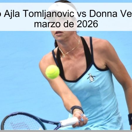 Pronóstico Ajla Tomljanovic vs Donna Vekic – 31 de marzo de 2026