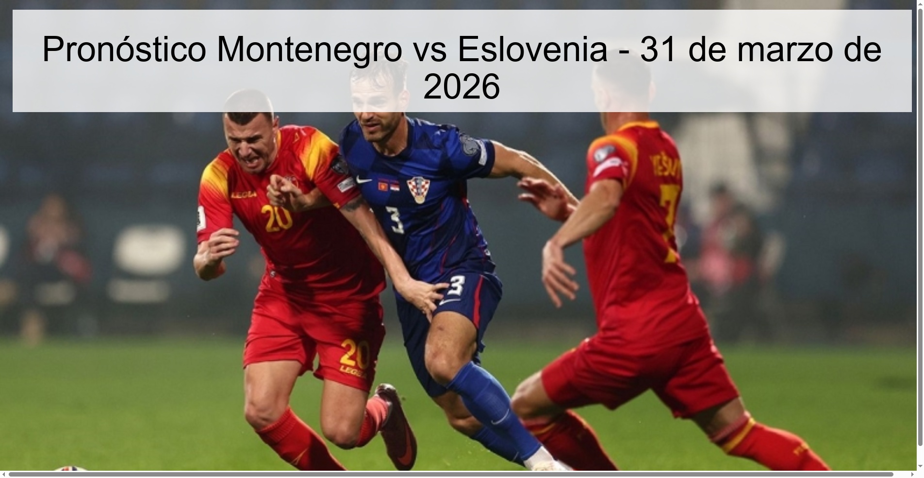 Pronóstico Montenegro vs Eslovenia - 31 de marzo de 2026