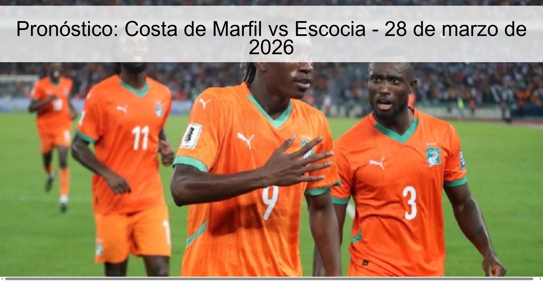 Pronóstico: Costa de Marfil vs Escocia - 28 de marzo de 2026 Pronóstico: Costa de Marfil vs Escocia - 28 de marzo de 2026