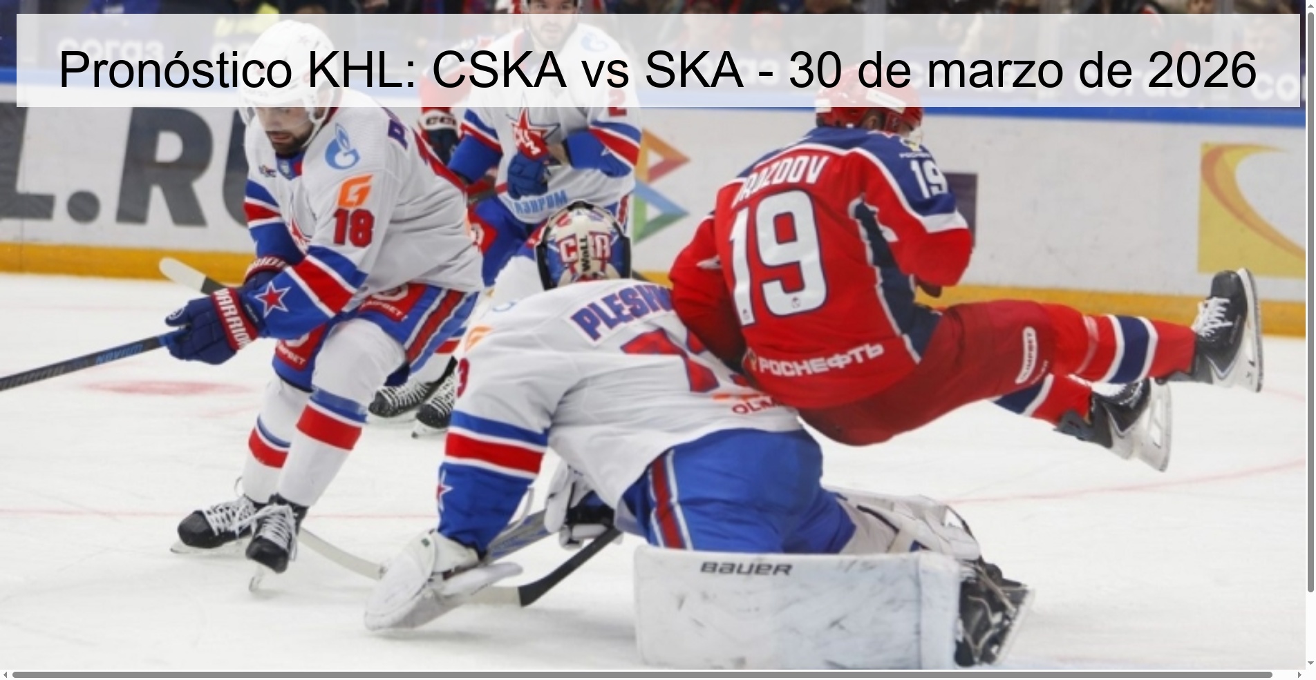 Pronóstico KHL: CSKA vs SKA - 30 de marzo de 2026