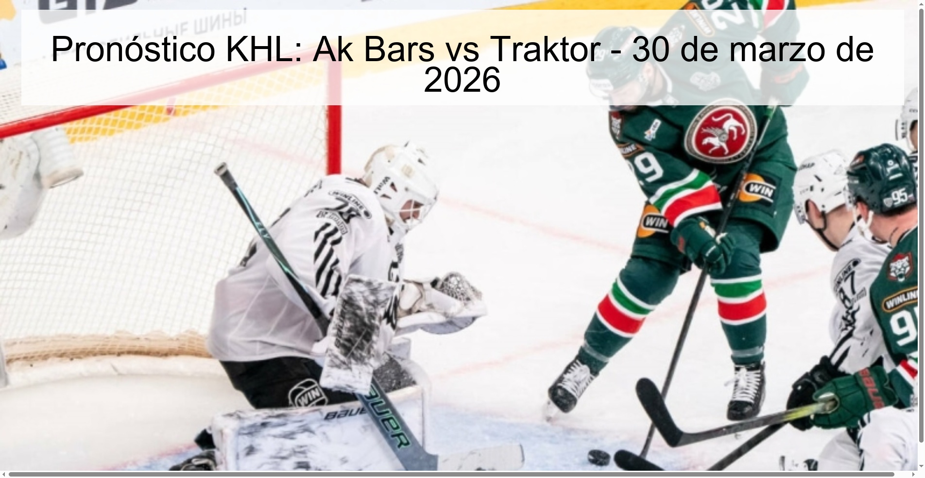 Pronóstico KHL: Ak Bars vs Traktor - 30 de marzo de 2026