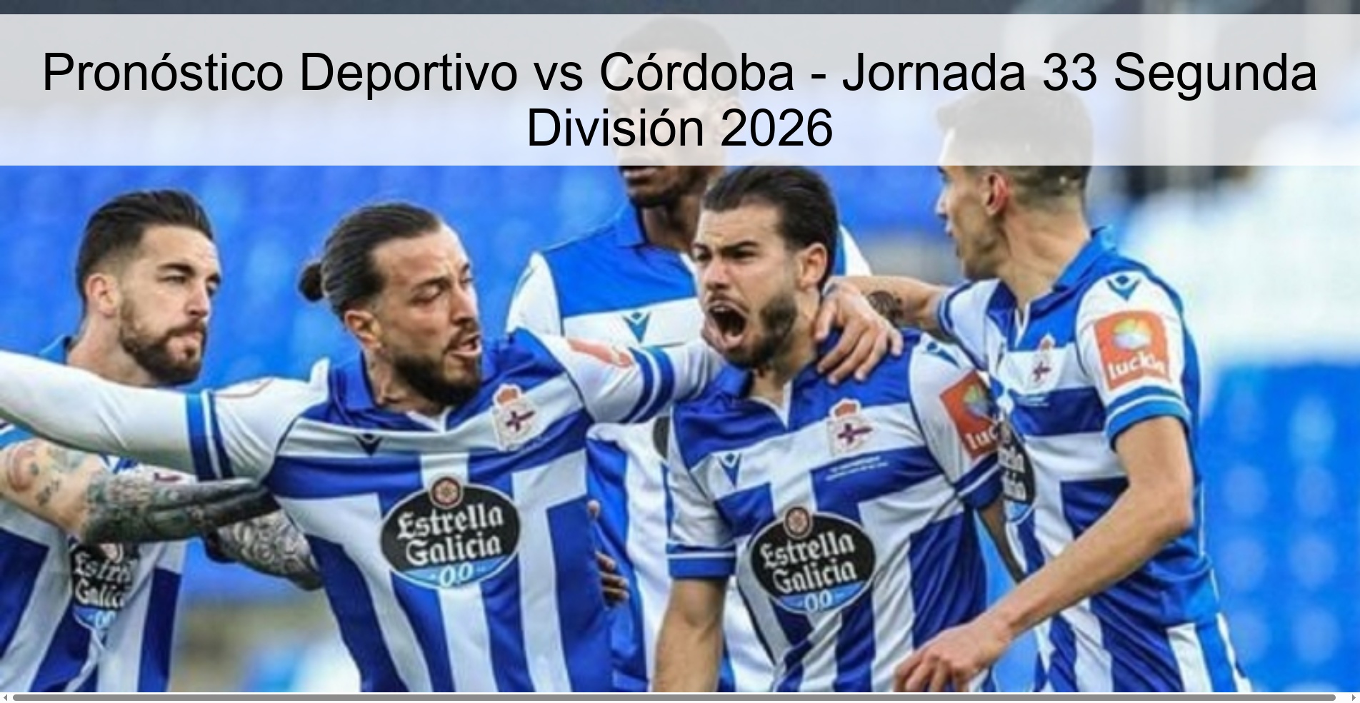 Pronóstico Deportivo vs Córdoba - Jornada 33 Segunda División 2026