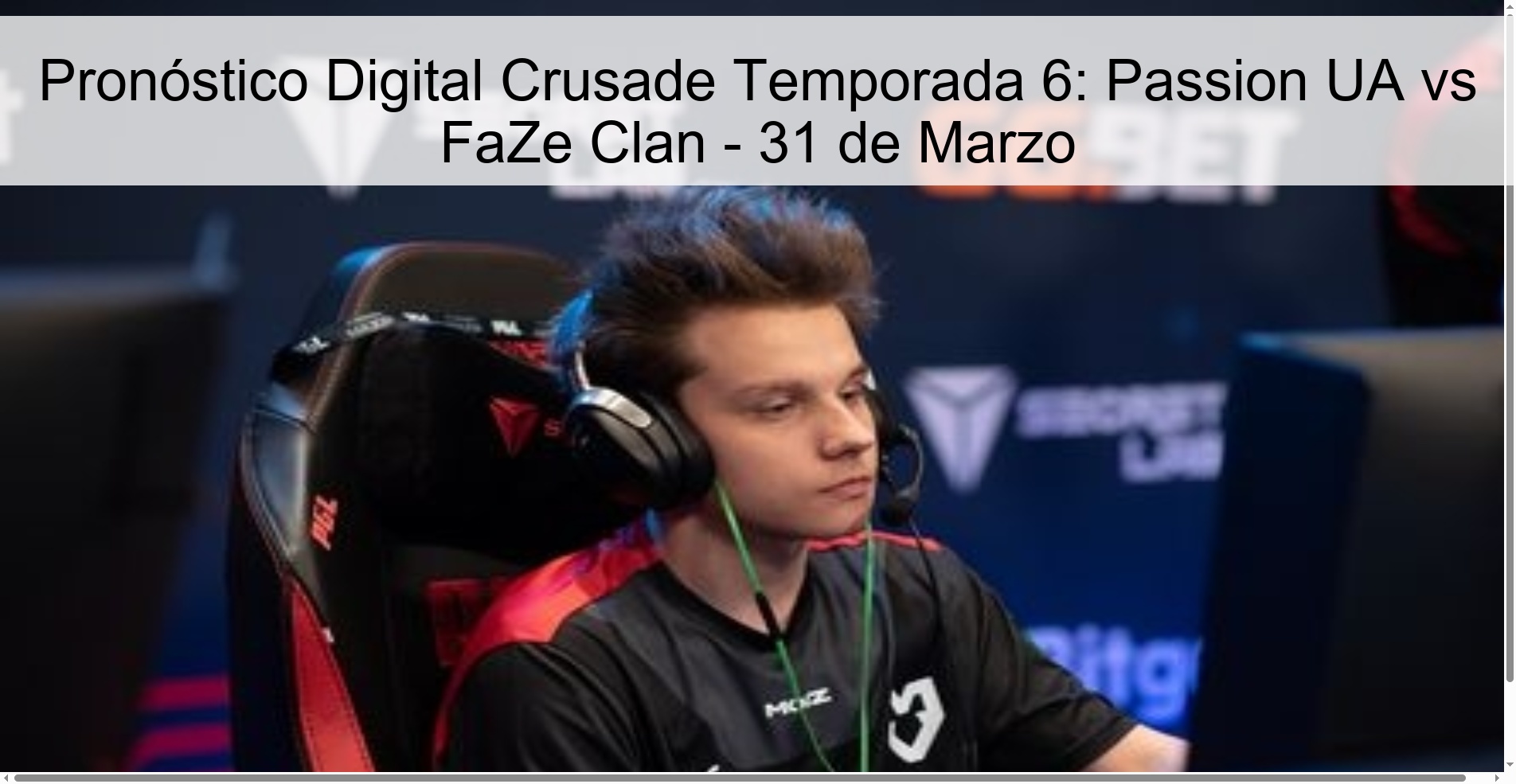 Pronóstico Digital Crusade Temporada 6: Passion UA vs FaZe Clan - 31 de Marzo