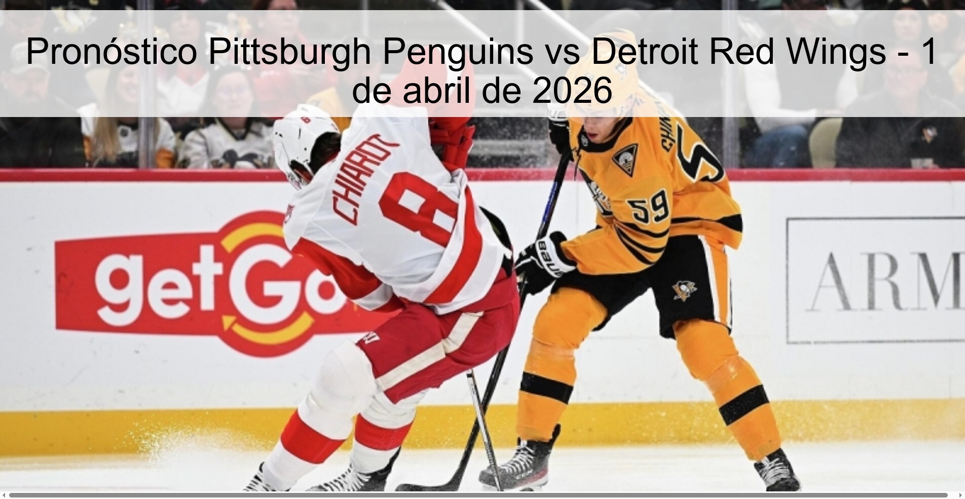 Pronóstico Pittsburgh Penguins vs Detroit Red Wings - 1 de abril de 2026 Pronóstico Pittsburgh Penguins vs Detroit Red Wings - 1 de abril de 2026