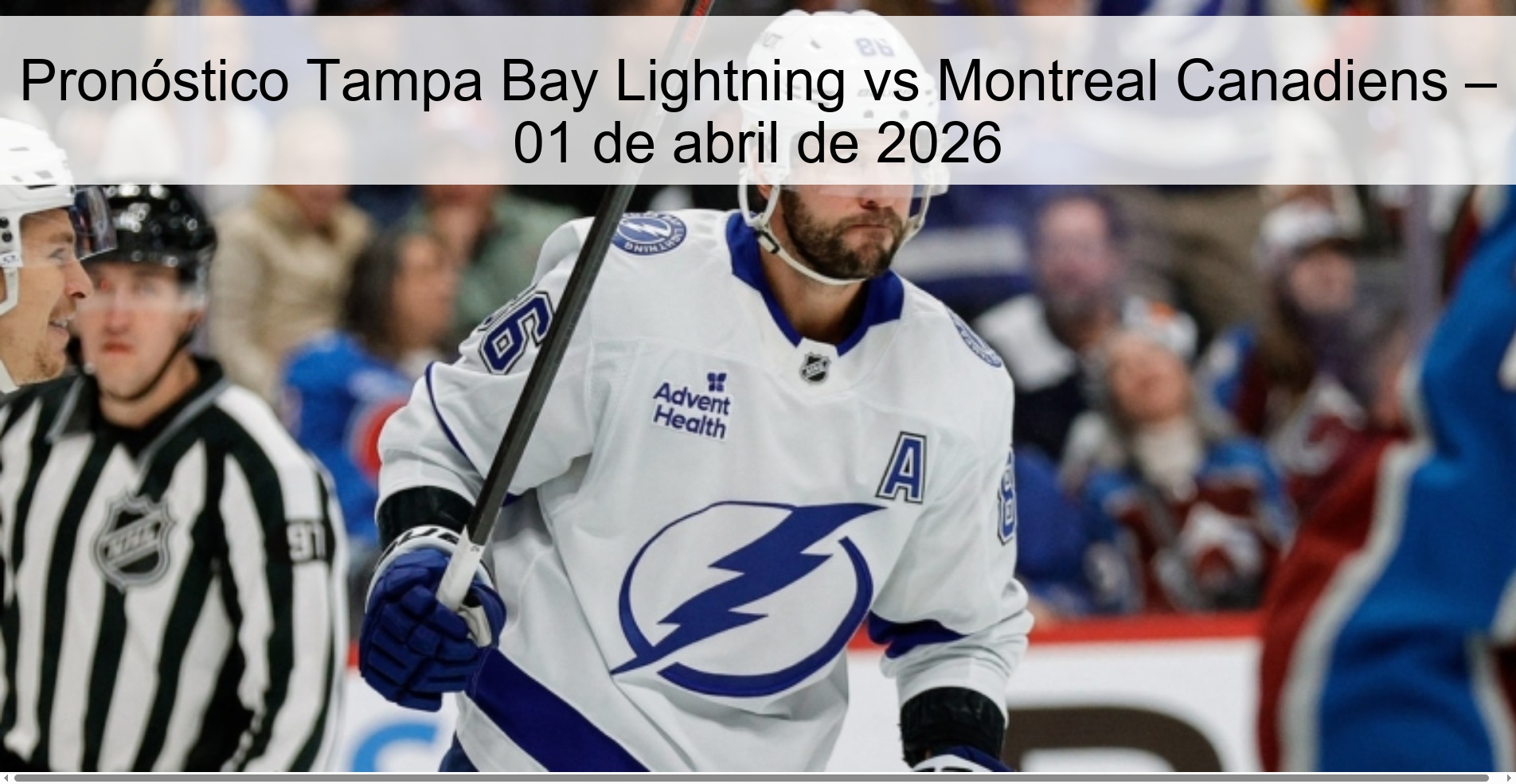 Pronóstico Tampa Bay Lightning vs Montreal Canadiens – 01 de abril de 2026 Pronóstico Tampa Bay Lightning vs Montreal Canadiens – 01 de abril de 2026