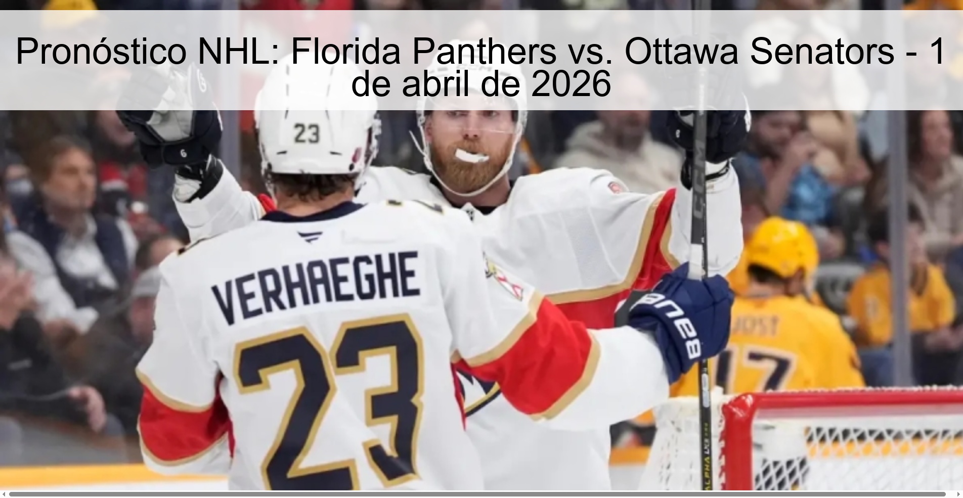 Pronóstico NHL: Florida Panthers vs. Ottawa Senators - 1 de abril de 2026 Pronóstico NHL: Florida Panthers vs. Ottawa Senators - 1 de abril de 2026