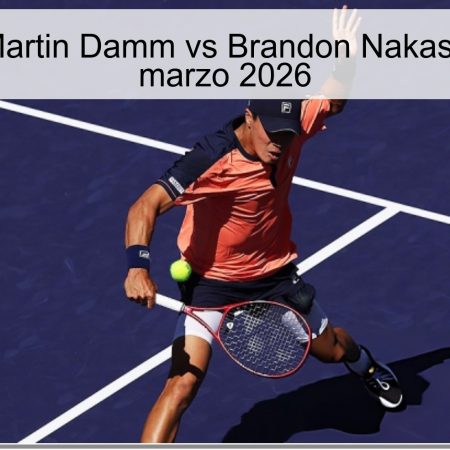 Pronóstico Martin Damm vs Brandon Nakashima – 31 de marzo 2026