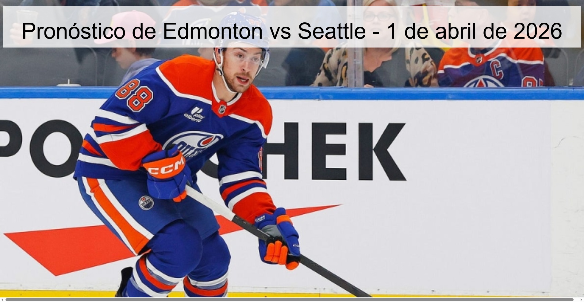 Pronóstico de Edmonton vs Seattle - 1 de abril de 2026