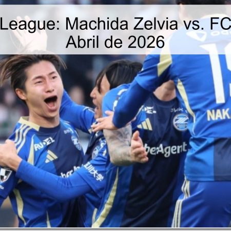 Pronóstico J-League: Machida Zelvia vs. FC Tokyo – 1 de Abril de 2026