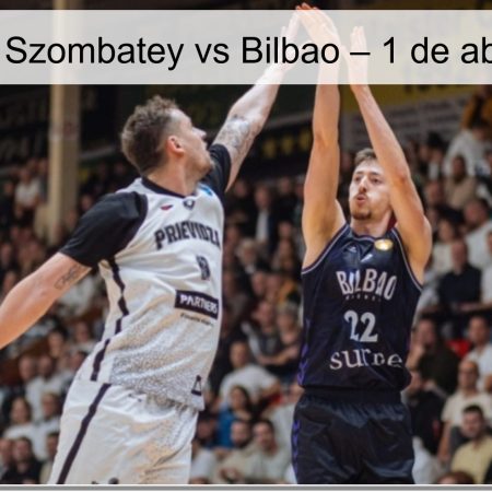 Pronóstico Szombatey vs Bilbao – 1 de abril de 2026