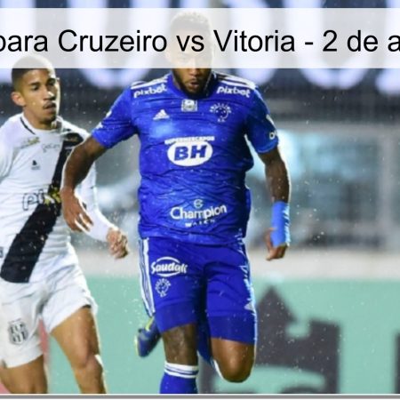 Pronóstico para Cruzeiro vs Vitoria – 2 de abril de 2026