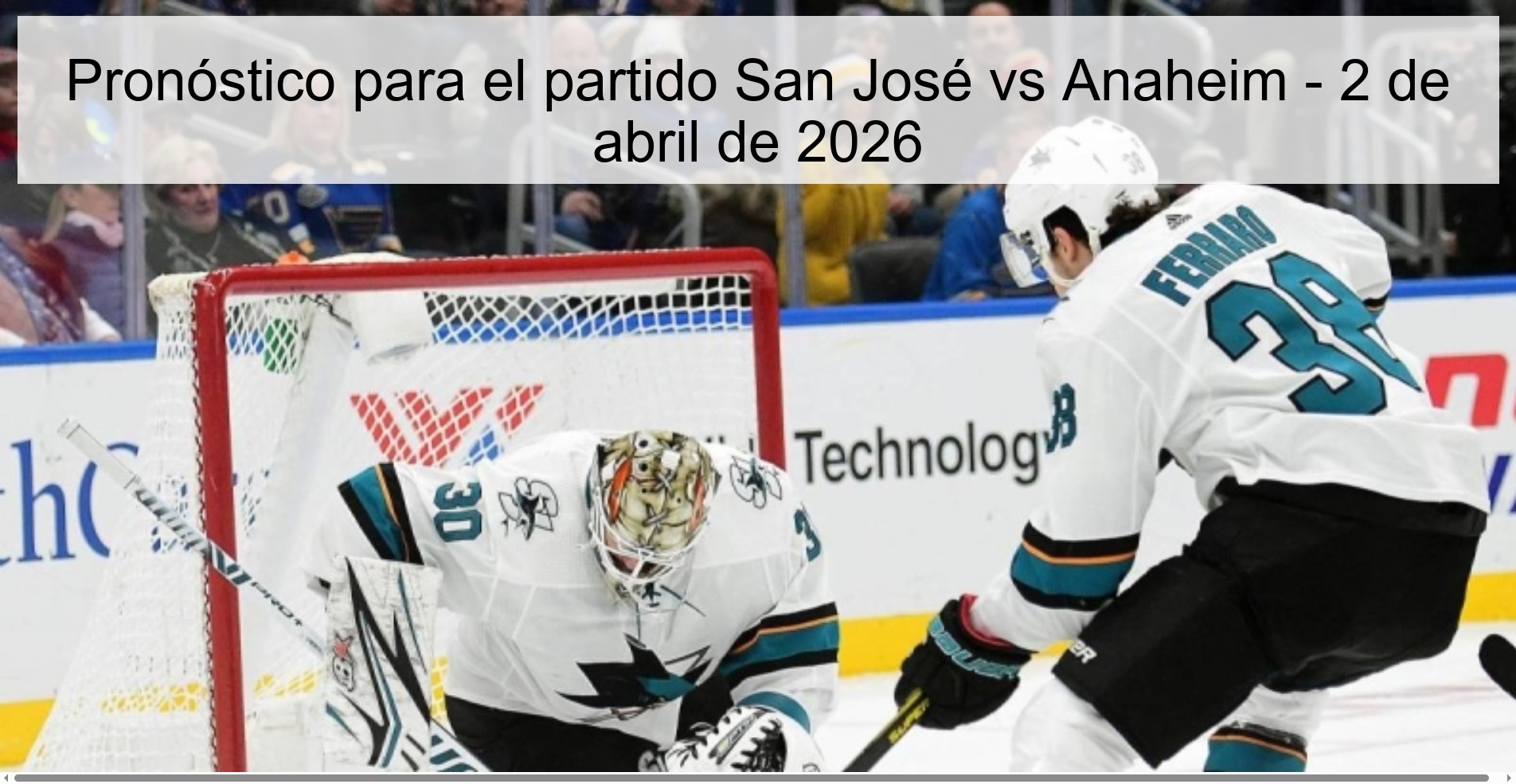 Pronóstico para el partido San José vs Anaheim - 2 de abril de 2026