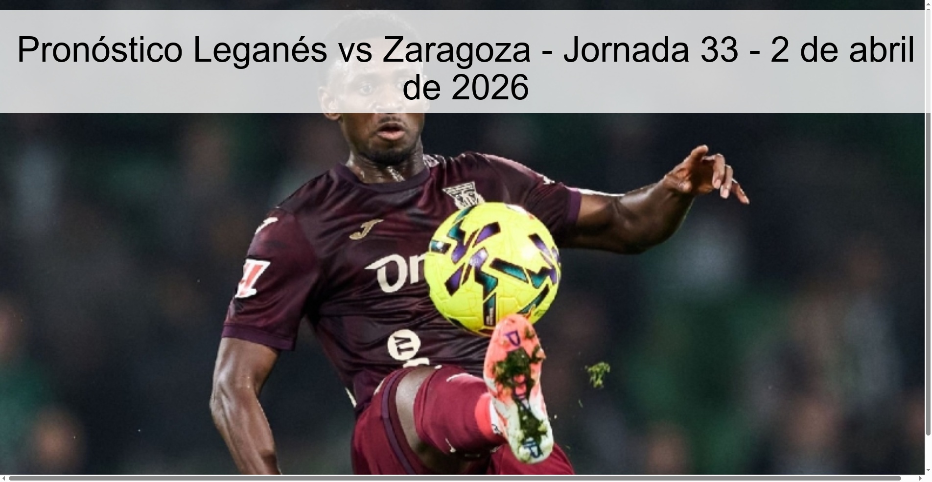 Pronóstico Leganés vs Zaragoza - Jornada 33 - 2 de abril de 2026 Pronóstico Leganés vs Zaragoza - Jornada 33 - 2 de abril de 2026