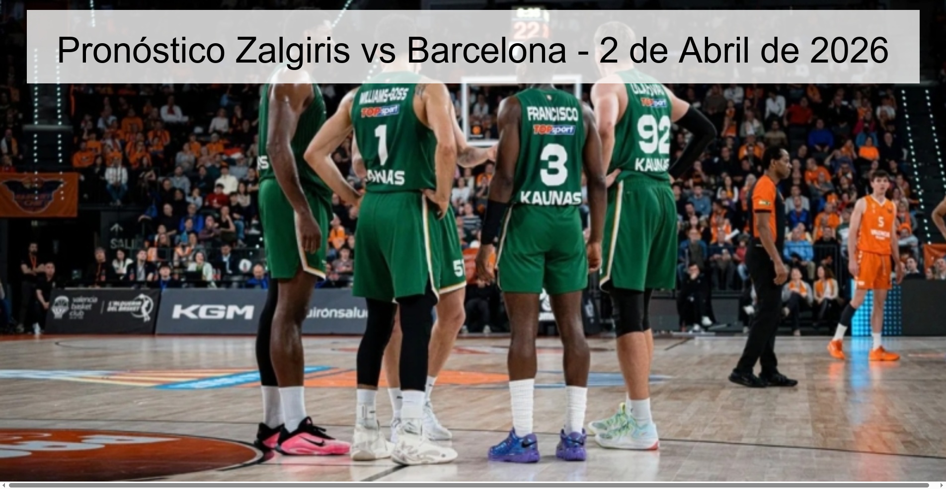 Pronóstico Zalgiris vs Barcelona - 2 de Abril de 2026 Pronóstico Zalgiris vs Barcelona - 2 de Abril de 2026