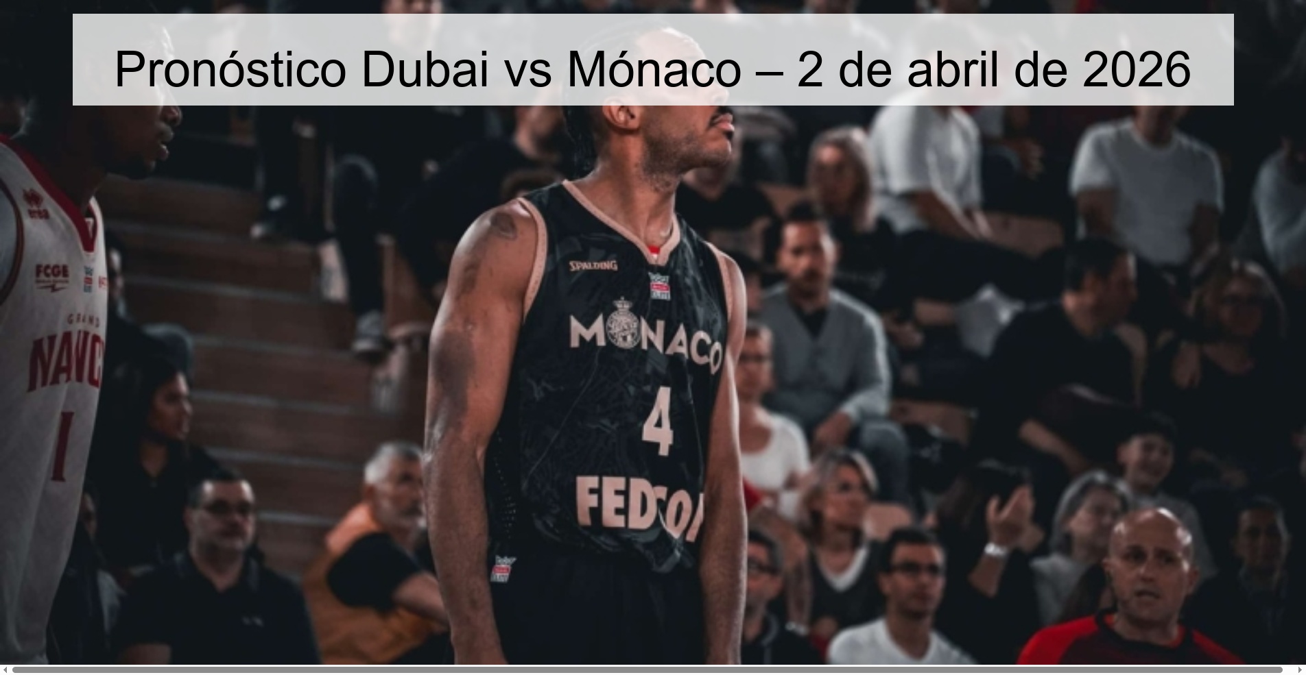 Pronóstico Dubai vs Mónaco – 2 de abril de 2026 Pronóstico Dubai vs Mónaco – 2 de abril de 2026