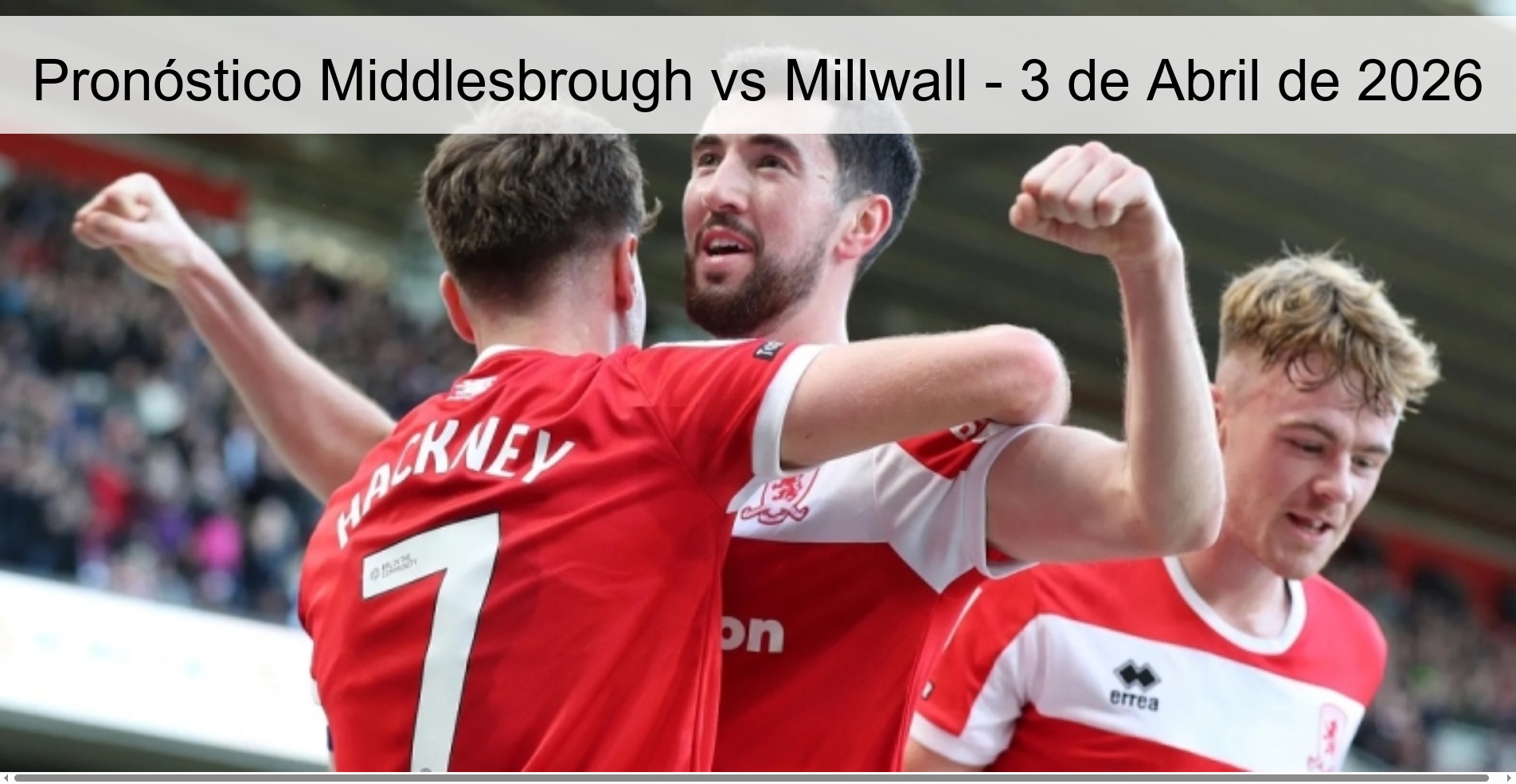 Pronóstico Middlesbrough vs Millwall - 3 de Abril de 2026