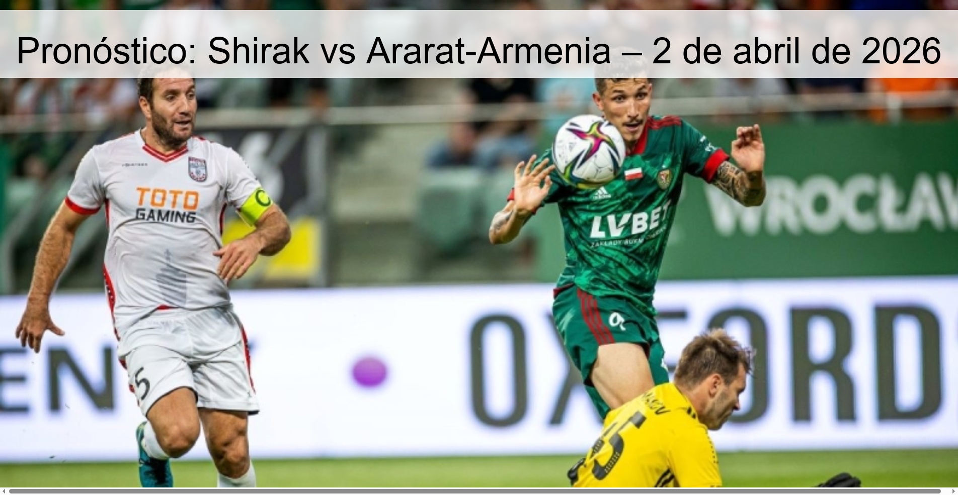 Pronóstico: Shirak vs Ararat-Armenia – 2 de abril de 2026