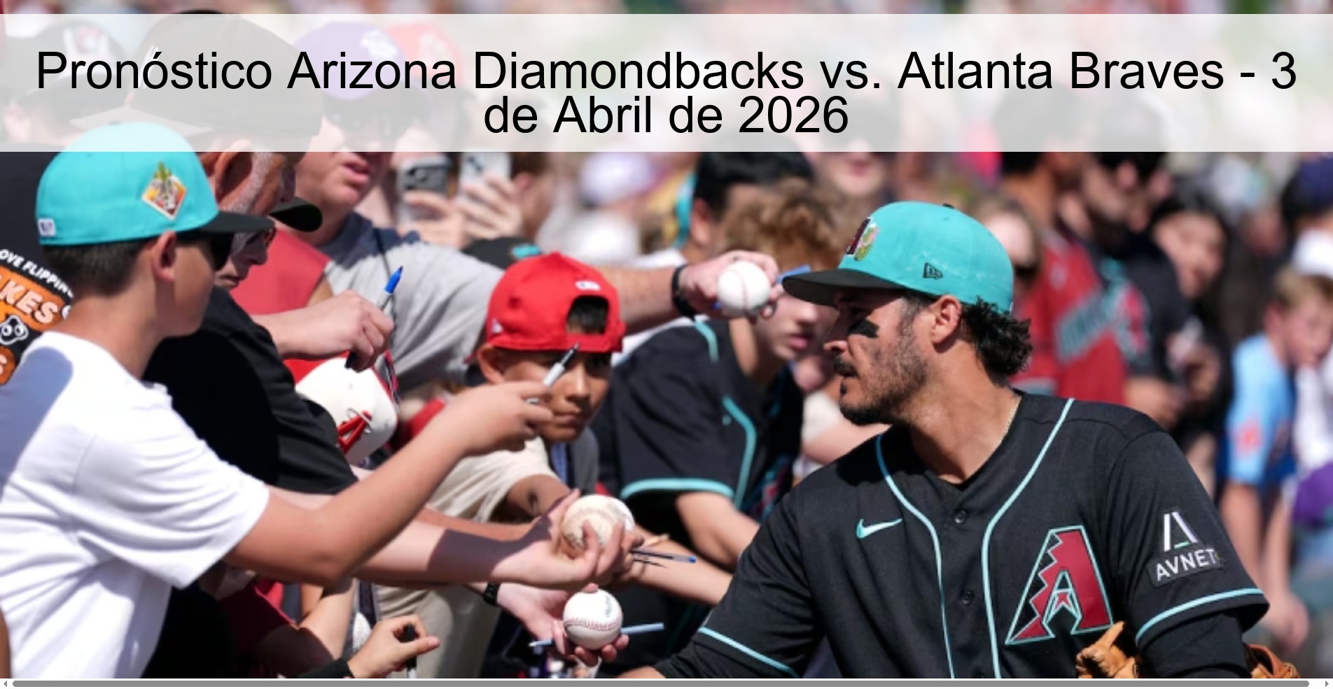 Pronóstico Arizona Diamondbacks vs. Atlanta Braves - 3 de Abril de 2026