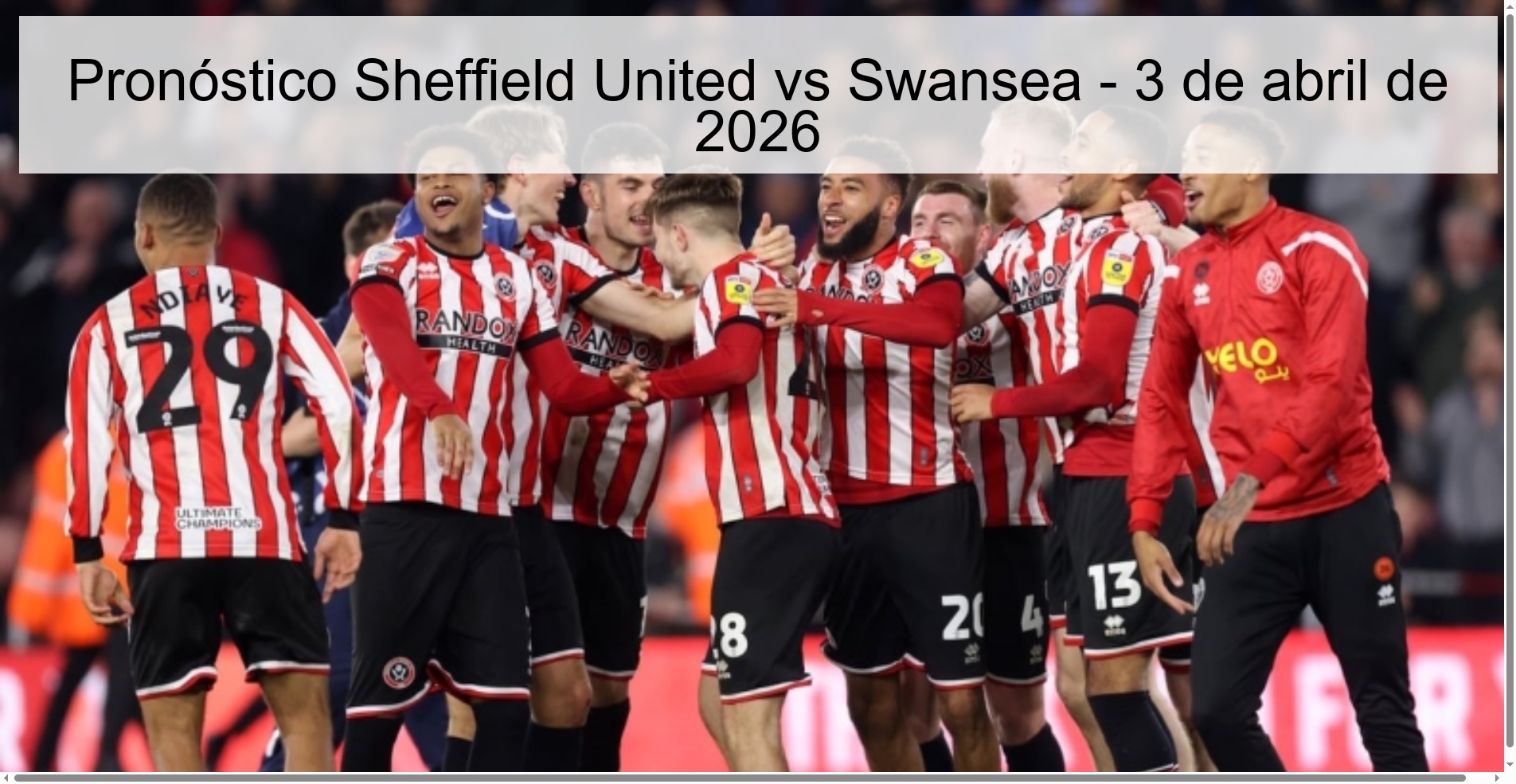Pronóstico Sheffield United vs Swansea - 3 de abril de 2026 Pronóstico Sheffield United vs Swansea - 3 de abril de 2026