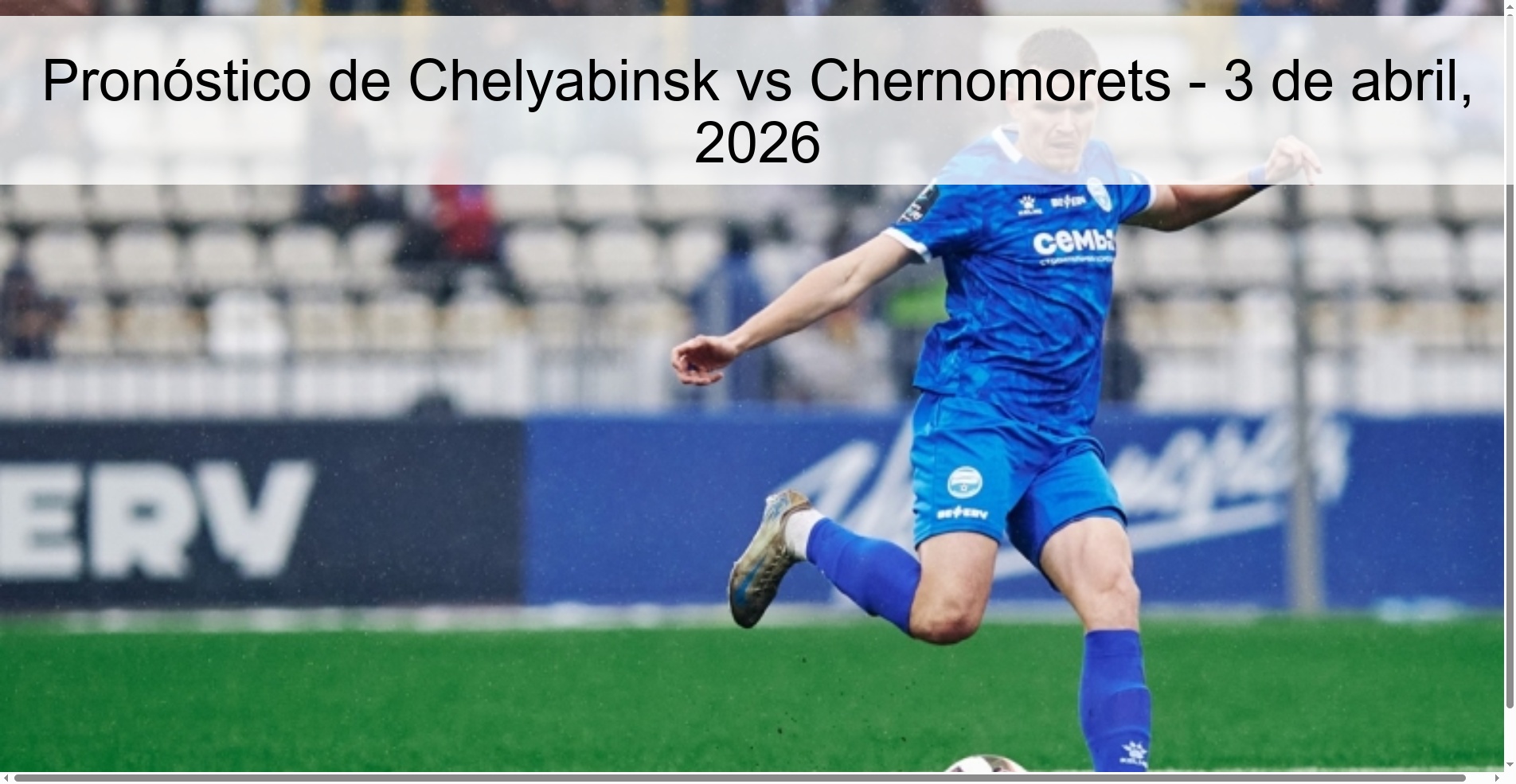 Pronóstico de Chelyabinsk vs Chernomorets - 3 de abril, 2026