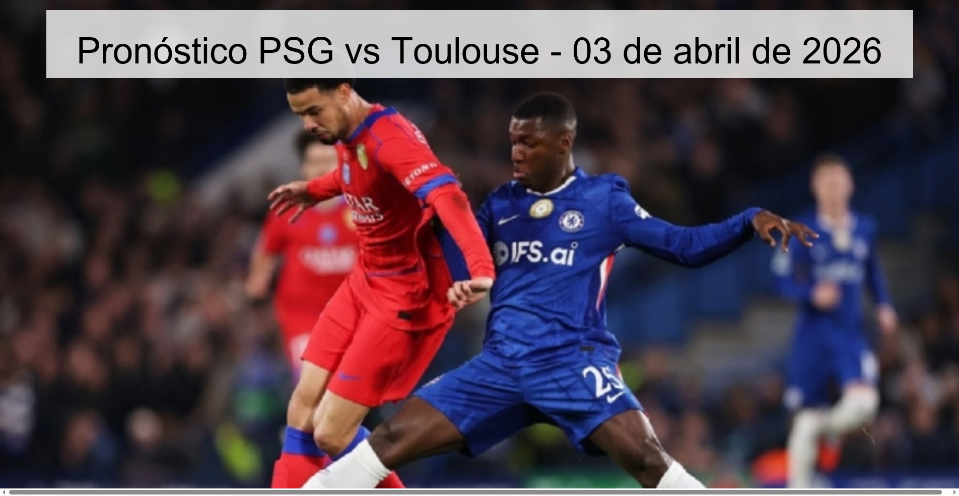 Pronóstico PSG vs Toulouse - 03 de abril de 2026