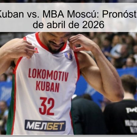 Lokomotiv-Kuban vs. MBA Moscú: Pronóstico para el 3 de abril de 2026