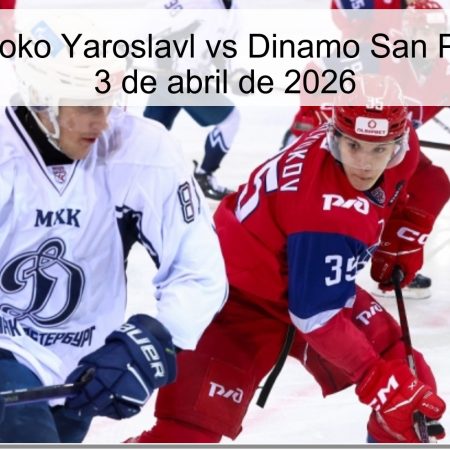 Pronóstico: Loko Yaroslavl vs Dinamo San Petersburgo – 3 de abril de 2026