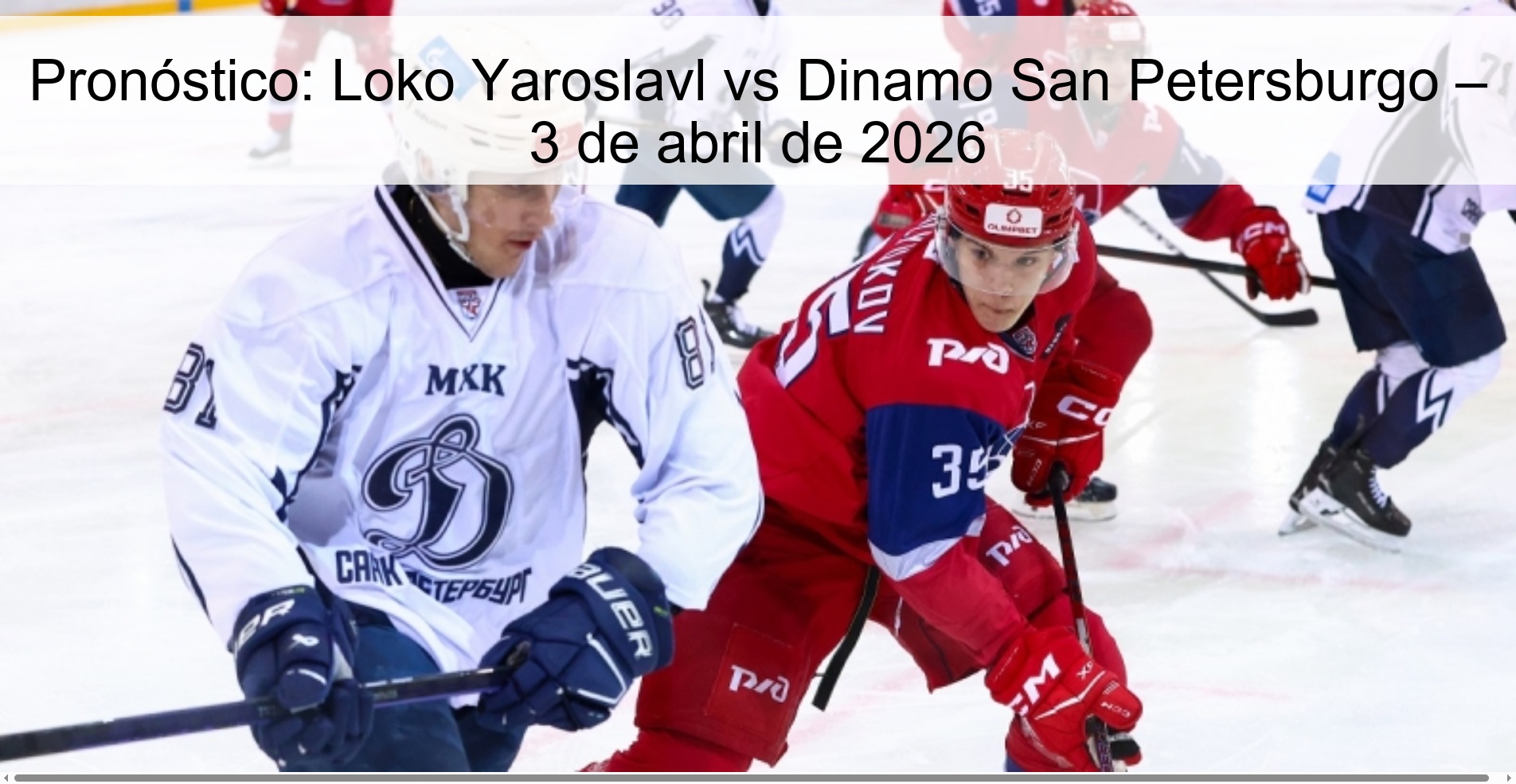 Pronóstico: Loko Yaroslavl vs Dinamo San Petersburgo – 3 de abril de 2026