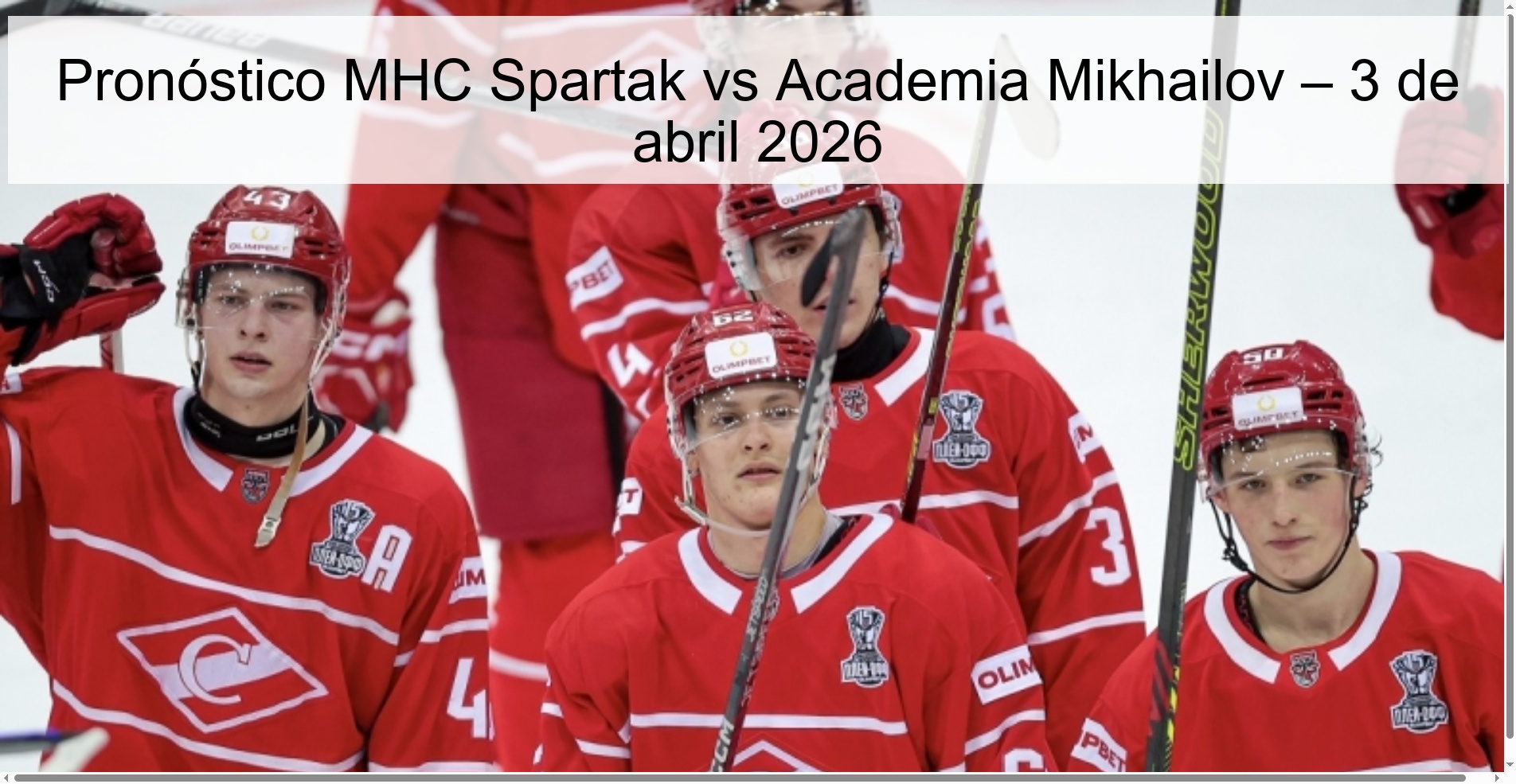 Pronóstico MHC Spartak vs Academia Mikhailov – 3 de abril 2026 Pronóstico MHC Spartak vs Academia Mikhailov – 3 de abril 2026
