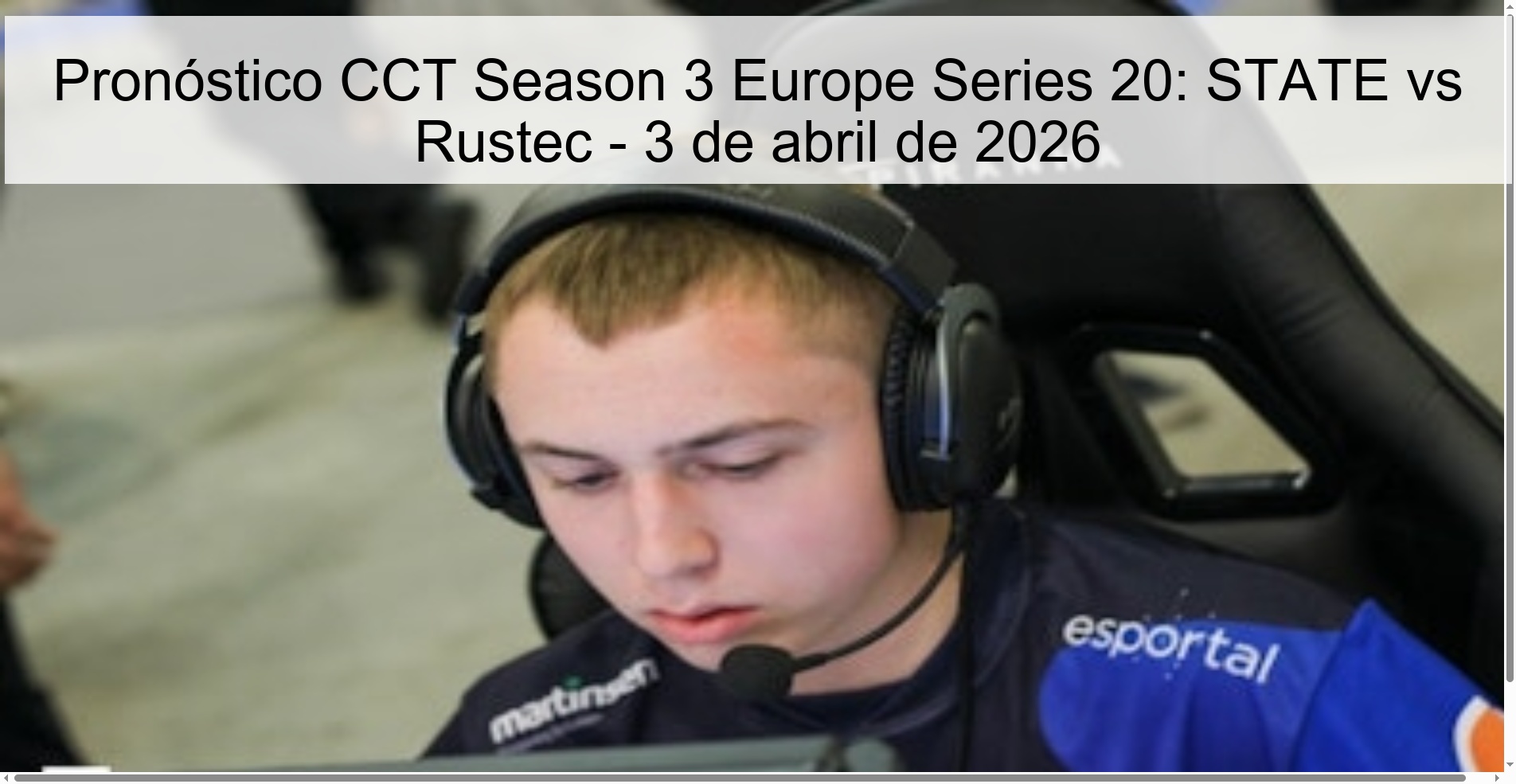 Pronóstico CCT Season 3 Europe Series 20: STATE vs Rustec - 3 de abril de 2026