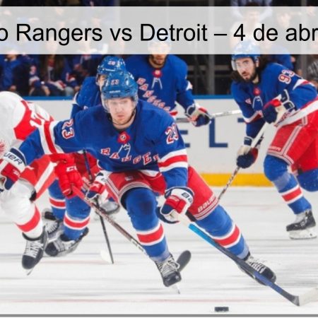 Pronóstico Rangers vs Detroit – 4 de abril de 2026