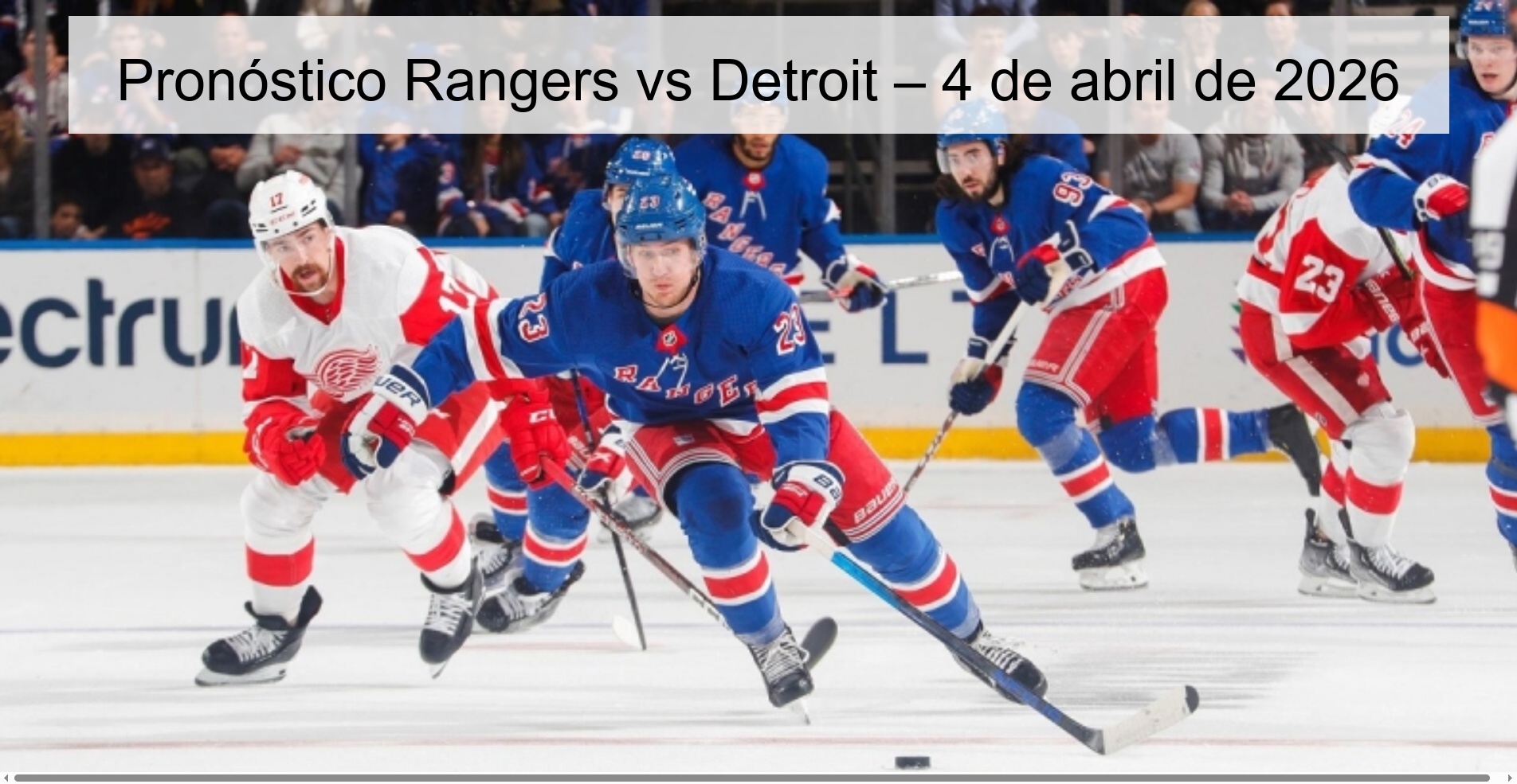 Pronóstico Rangers vs Detroit – 4 de abril de 2026