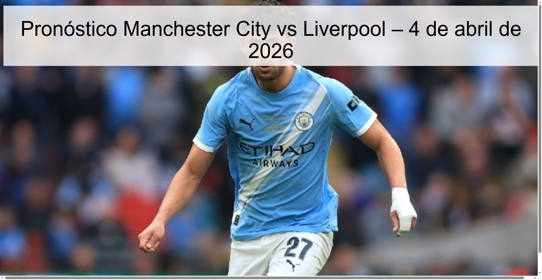 Pronóstico Manchester City vs Liverpool – 4 de abril de 2026