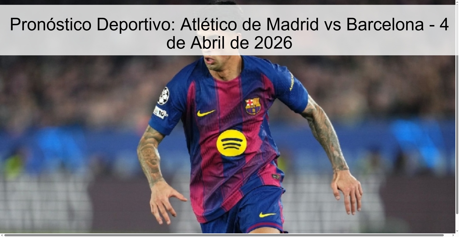 Pronóstico Deportivo: Atlético de Madrid vs Barcelona - 4 de Abril de 2026