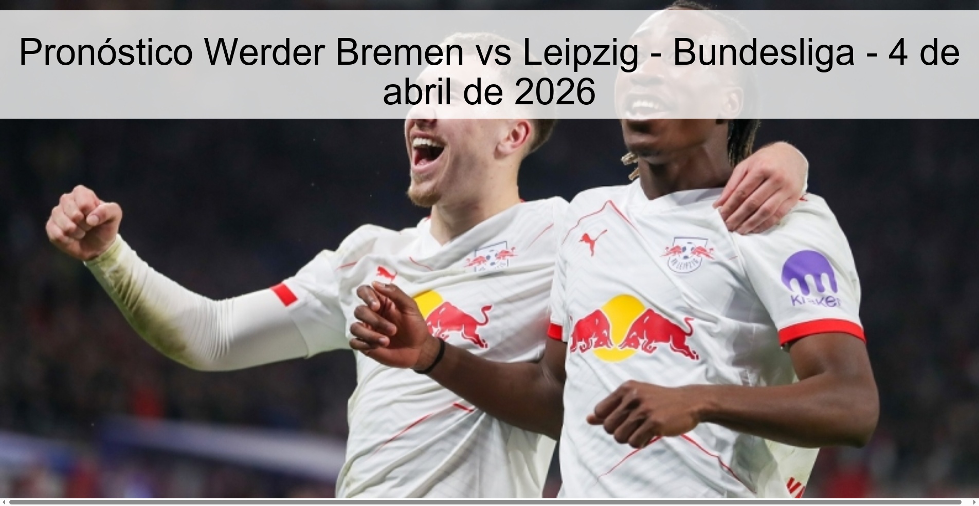 Pronóstico Werder Bremen vs Leipzig - Bundesliga - 4 de abril de 2026