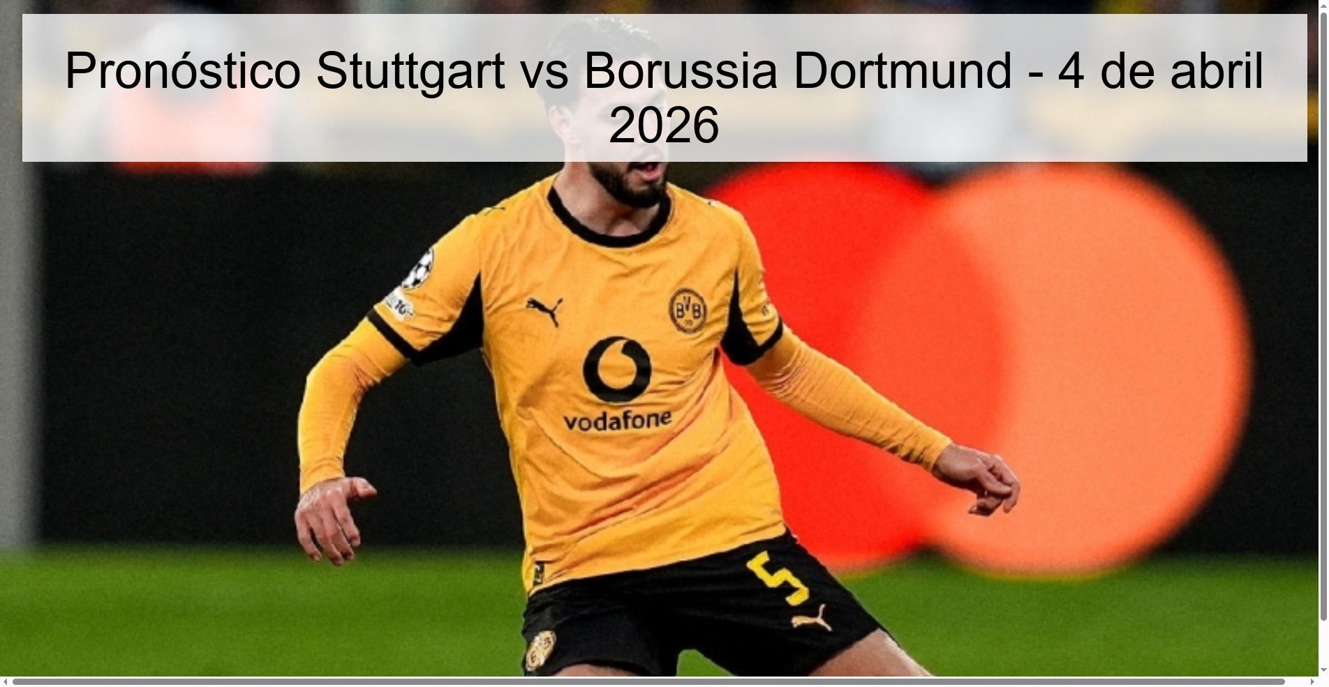 Pronóstico Stuttgart vs Borussia Dortmund - 4 de abril 2026