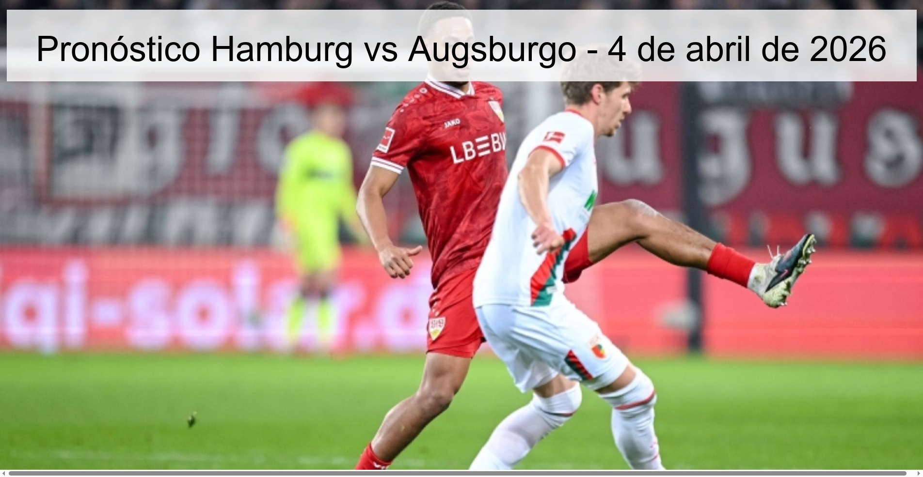 Pronóstico Hamburg vs Augsburgo - 4 de abril de 2026
