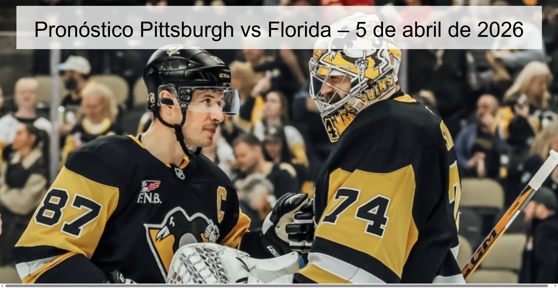 Pronóstico Pittsburgh vs Florida – 5 de abril de 2026 Pronóstico Pittsburgh vs Florida – 5 de abril de 2026