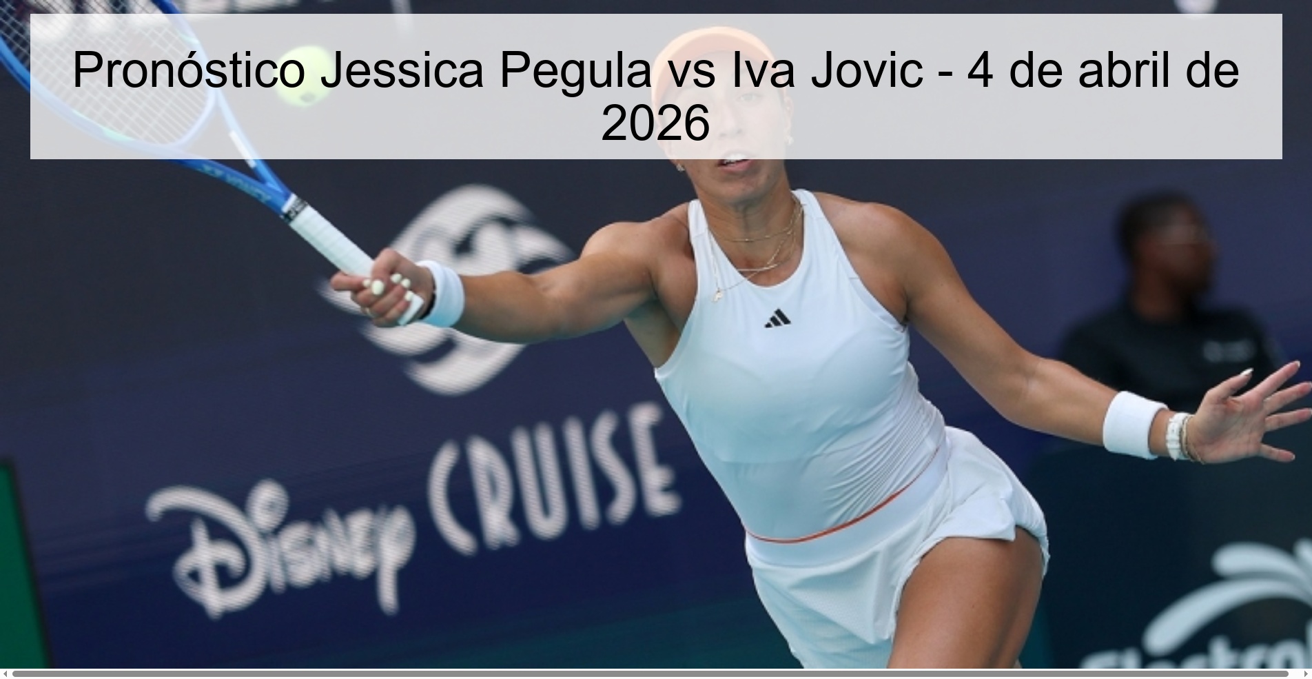 Pronóstico Jessica Pegula vs Iva Jovic - 4 de abril de 2026