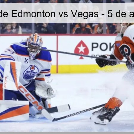 Pronóstico de Edmonton vs Vegas – 5 de abril de 2026
