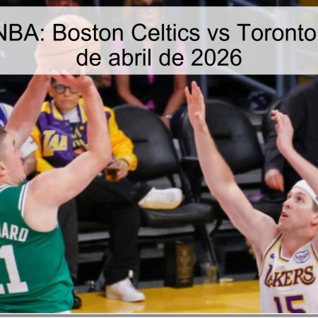 Pronóstico NBA: Boston Celtics vs Toronto Raptors – 5 de abril de 2026