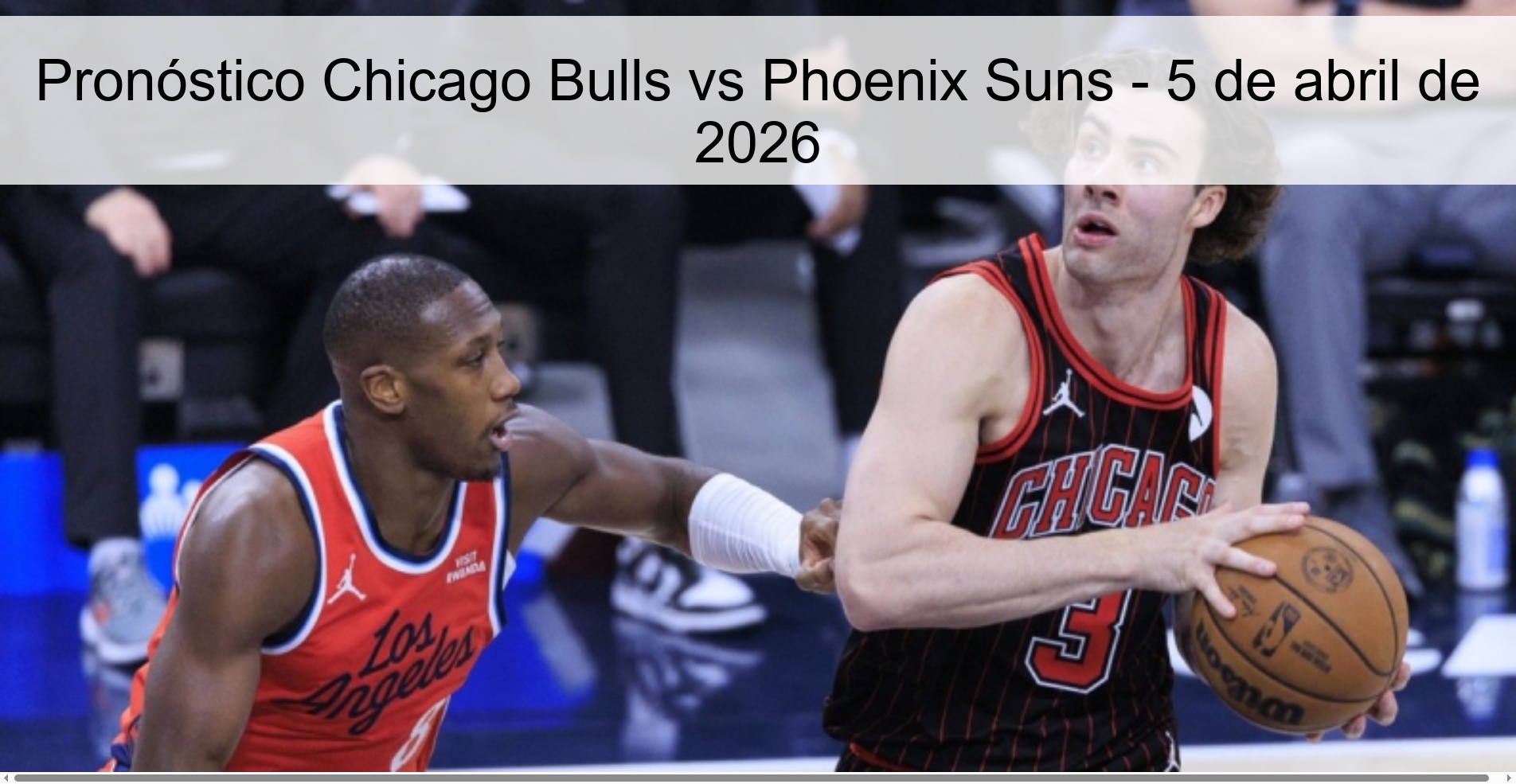 Pronóstico Chicago Bulls vs Phoenix Suns - 5 de abril de 2026