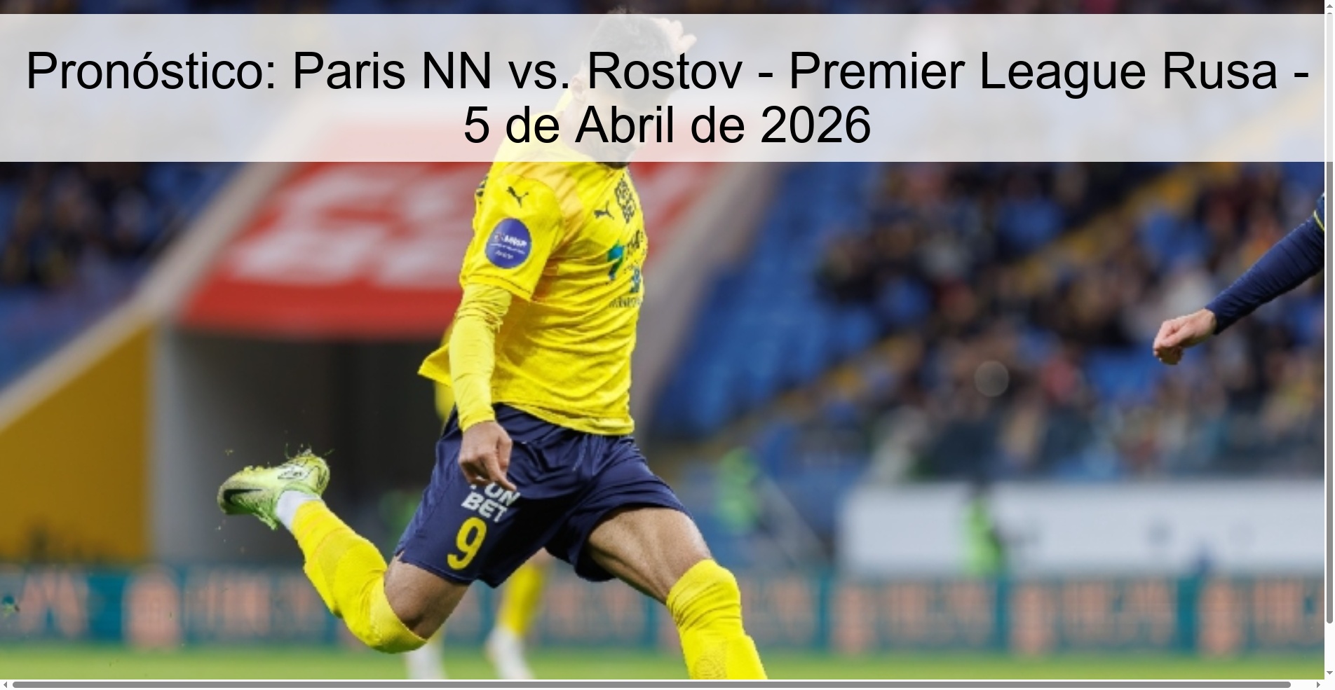 Pronóstico: Paris NN vs. Rostov - Premier League Rusa - 5 de Abril de 2026