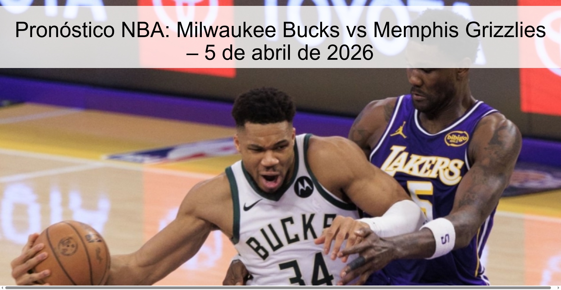Pronóstico NBA: Milwaukee Bucks vs Memphis Grizzlies – 5 de abril de 2026 Pronóstico NBA: Milwaukee Bucks vs Memphis Grizzlies – 5 de abril de 2026